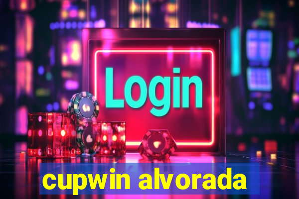 cupwin alvorada